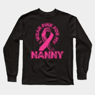 I wear pink for my Nanny Long Sleeve T-Shirt